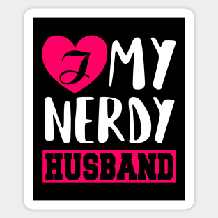 I love my Nerdy Husband Sticker